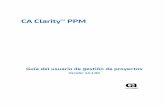 CA Clarity™ PPM Clarity PPM 14 1 00 On Demand... · Esta documentación, que incluye sistemas incrustados de ayuda y materiales distribuidos por medios electrónicos (en adelante,