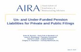 Un- and Under-Funded Pension Liabilities for Private … 06-1330-1-Under Funded... · Un- and Under-Funded Pension ... Brian M. Resnick ... – Probe key assumptions – revenue growth,
