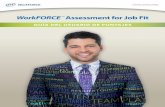 Assessment for Job Fit - ets.org · hasta quince atributos de la personalidad utilizando un innovador formato de respuestas con opción obligada, ... • Resolución de problemas