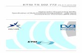 TS 102 772 - V1.1.1 - Digital Video Broadcasting (DVB ... · CH-1218 GRAND SACONNEX (Geneva) Switzerland ... overhead computed over 10 successive bursts, ... This multi-burst protection