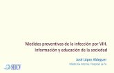 Medidas preventivas de la infección por VIH. … · Alternativas: AZT+3TC + IP/r, TDF/FTC + RAL, TDF/FTC/EFV, AZT/3TC + EFV, AZT/3TC + TDF Gesida. Enf Infec Microb Clin 2013 . Medidas