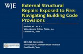 External Structural Repairs Exposed to Fire: Navigating ... · Calculations: ACI 216.1 and standard fire All methods considered acceptable None require variance from Building Official