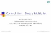 Control Unit: Binary Multiplier - Departamento de …delta.cs.cinvestav.mx/~francisco/arith/05-ControlUnitEx2k7.pdf · Control Unit: Binary Multiplier ... Aritmética Computacional