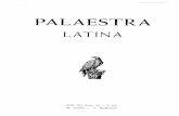 PALAESTRA - culturaclasica.comculturaclasica.com/palaestra/palaestra_latina-214.pdf · nobis jam diu nota est. Nam studiorum universitas Romana alma mater ... (ad id enim hominum