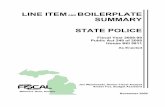 LINE ITEM BOILERPLATE - house.mi.gov · LINE ITEM AND BOILERPLATE SUMMARY STATE POLICE Fiscal Year 2008-09 Public Act 249 of 2008 House Bill 5811 As Enacted Jan Wisniewski, Senior