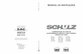 MANUAL DE INSTRUÇÕESd26lpennugtm8s.cloudfront.net/stores/002/216/rte/025.0152-0... · TO SAC SCHULZ ou do revendedor de compressores Schulz. ATENÇÃO Este Manual de Instruções
