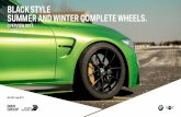 BLACK STYLE SUMMER AND WINTER COMPLETE WHEELS. - BMW · BLACK STYLE SUMMER AND WINTER COMPLETE WHEELS. ... BMW COMPLETE WHEELS. ... F20/F21/F22/F23 36 11 2287869 RDCi Doppelspeiche