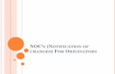 NOC’s (Notification of changes) For Originators · C01 – Incorrect DFI Account # - The account # structure is not valid due to the addition or deletion of some characters or transposition