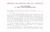 BREVE HISTORIA DE LA FISICA - INTEF - …platea.pntic.mec.es/~jdelucas/historiadelafisica1.doc · Web viewBREVE HISTORIA DE LA FISICA LA FISICA Y SUS PROTAGONISTAS “AL FINAL, todo
