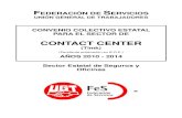 TEXTO CONTACT CENTER PARA WEB 2010-2014 - …navarra.ugt.org/pdfs/convenios/TEXTO CONTACT CENTER PARA WEB … · CONVENIO COLECTIVO ESTATAL CONTACT CENTER 2010 - 2014 (FeS-UGT) FEDERACIÓN