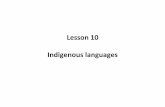 Lesson 10 Indigenous languages - gtansw.org.au. Lesson... · Lesson 10 Indigenous languages ... Quechua Cre Den Métis Boruca Bribri Cuna Emberá Ngobe-Bugle ... 1/7/2018 10:06:15