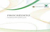 PROCRÉ DITO - procreditoenlinea.com · exigencias de la Ley 1266 de 2008 Habeas Data y vigilada por la Superintendencia de Industria y Comercio, SIC. ... de aprobación de nuevos
