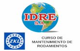 CURSO DE MANTENIMIENTO DE RODAMIENTOS - …idre-sa.com/hosting/idre/productos/rodamientos/ZKL/PDF... · Alineación de ejes . CURSO DE MANTENIMIENTO . IDRE SA . CURSO DE MANTENIMIENTO