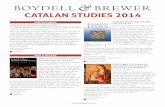 CATALAN STUDIES 2014 - Boydell & Brewer · CATALAN STUDIES 2014 FORTHCOMING CRISTÒFOL DESPUIG: DIALOGUES A Catalan Renaissance Colloquy Set in the City of Tortosa ... SERGI BELBEL