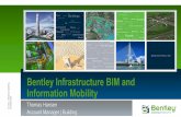 Bentley Infrastructure BIM and Information Mobility … · d 2 | About Bentley Bentley’s mission is to provide innovative software and services for the enterprises and professionals