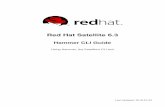 Red Hat Satellite 6 · Red Hat Satellite 6.3 Hammer CLI Guide Using Hammer, the Satellite's CLI tool Red Hat Satellite Documentation Team satellite-doc-list@redhat.com