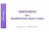 Application au 1er septembre 2018 - comite62judo.fr · Les kumi-kata non conventionnels imposent une phase d’attaque rapide Règlement des animations 6. Règlement des animations