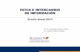 FATCA E INTERCAMBIO DE INFORMACIÓN - CLUB …clubvirtual.gvaweb.com/admin/curricula/material/FATCA INTERCAMBIO... · Por ejemplo: Hedge funds, private equity funds, mutual funds,