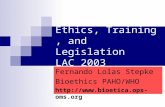 Diapositiva 1 - WHO | World Health Organization · PPT file · Web view... Código de Bioética y Bioseguridad de FONACIT No tiene Comisión funcionando ... and Legislation LAC 2003