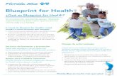 Blueprint for Health - Florida Blue · Cuando sucede un evento inesperado, Blueprint for Health ofrece apoyo a través de: • Programas de atención clínica: personal de enfermería