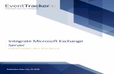 Integrate Microsoft Exchange Server - EventTracker · Microsoft Exchange Server is Microsoft's email, calendaring, contact, scheduling and collaboration platform deployed on the Windows