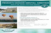 Pennsylvania Dental Association presents PENNSYLVANIA… · Pennsylvania Dental Association presents PENNSYLVANIA’S DENTAL MEETING April 27-28, 2018 • The Hotel Hershey P.O. Box