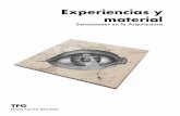 Experiencias y material - oa.upm.esoa.upm.es/51856/1/TFG_Larrea_Sanchez_Hadaop.pdf · En la disciplina de la Arquitectura, la decisión del material es un aspecto decisivo de la definición