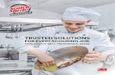 TRUSTED SOLUTIONS · TRUSTED SOLUTIONS FOR EVERY SCOURING JOB. Reliable & Consistent Results We invented scouring pads back in 1958, and we’ve ... LOW SCRATCH …