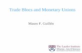 Trade Blocs and Monetary Unions - Management … · Source: Roel Beetsma and Massimo Giuliodori, “The Macroeconomic Costs and Benefits of EMU and Other Monetary Unions.” Journal