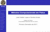 Met Comp´ Compiladores C Metodos Computacionais …helder/MetComp/2017-1/Aula2/Aula2.pdf · Compiladores C Exerc´ıcio C: Literais ... Objective-C, Perl, PHP, Python, a Unix’s
