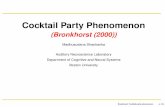 Cocktail Party Phenomenon - CNS Classescns-web.bu.edu/~mvss/courses/lab/cocktail.pdf · Cocktail Party Phenomenon (Bronkhorst (2000)) Madhusudana Shashanka Auditory Neuroscience Laboratory