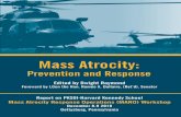 Prevention and Response - PKSOIpksoi.armywarcollege.edu/default/assets/File/MARO... · Prevention and Response Edited by Dwight Raymond Foreward by LGen the Hon. Roméo A. Dallaire,