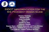 INDOT Readiness for the AASHTO 2002 Pavement …spave/old/Technical Info/Pavement... · INDOT Implementation for the M-E Pavement Design Guide Tommy Nantung Khaled Galal Scott Newbolds