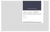 Access VBA Fundamentals -    VBA... · Access VBA Made Easy Access VBA Fundamental s Level 2