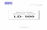 MANUAL DE USUARIO CONTROLADOR - …mrcaudio.com/recursos/Manual LD500 ES.pdf · El circuito de control se basa en un microprocesador que registra, almacena y muestra en el LCD todos