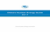 China’s Nuclear Energy Guide 2017 - niauk.org · At the same time, NIA expects that CNEA can provide relevant information ... Unit 4# CPR1000 1086.0 7.700 7090 Zhejiang Qinshan
