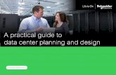 Planning process Reference designs A practical … · Planning process Reference designs Cost analysis 3. Design Process ... An obvious but often overlooked concept, data center planning