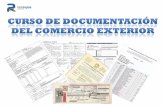 1.- La función de los documentos en el Comercio …€¦ · La función de los Documentos en el Comercio Exterior La gestión de las operaciones de comercio exterior exige elaborar