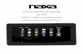 NID-7006A Spanish Owner's Manual - naxa.com · • Formato de Archivos de Audio: MP3,WMA,MP2,OGG,AAC,M4A ,FLAC,APE, WAV ... Cuando el dispositivo es conectado satisfactoriamente,