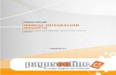 MANUAL INTEGRACIÓN MAGENTO - pagosonline.com MANUAL... · PAGOS ONLINE MANUAL INTEGRACIÓN MAGENTO Guía para Integrarse con PagosOnline desde la versión 1.5.0.0 de Magento. VERSION