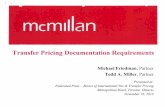 mcmi Pricing Documentation... · mcmi Transfer Pricing Documentation Requirements Michael Friedman, Partner Todd A. Miller, Partner Presented at: ... million in penalties pursuant