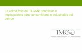 La última fase del TLCAN: beneficios e implicaciones …imco.org.mx/wp-content/uploads/2007/7/agr_re_implicaciones... · Fuente: FIRA, SIAP Se estimo el arancel de 2007 de 11.8%