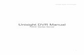 Unisight DVR Manual - snsdvr.comsnsdvr.com/Docs/Server Manual.pdf · Unisight DVR Manual ... Guard Schedule Tab ... The password for this user is left blank for the initial setup.