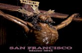 SAN FRANCISCO - esperanzadehuelva.org · BOLETÍN INFORMATIVO Y FORMATIVO DE LA HERMANDAD DE SAN FRANCISCO Número 17 - Marzo - 2012 - II Época ... “La fe, en efecto, crece cuando