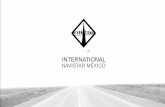 INTERNATIONAL NAVISTAR MÉXICO - gob.mx · El mayor fabricante de motores diesel de rango medio en el mundo ... servicio severo y tractocamiones Autobuses urbanos y suburbanos Motores