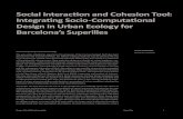 Social Interaction and Cohesion Tool: Integrating Socio ... · Social Interaction and Cohesion Tool: Integrating Socio-Computational Design in Urban Ecology for Barcelona’s Superilles