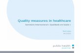 Seminàrio Internacional « Qualidade em Saùde€¦ · Performance of healthcare systems (WHO 2000) Health Disability-adjusted life expectancy Responsiveness Respect of persons Client