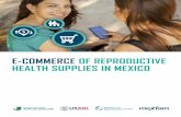 E-COMMERCE OF REPRODUCTIVE HEALTH SUPPLIES IN MEXICOirh.org/wp-content/uploads/2016/03/E-commerce_Case_Study_Mexico... · Association of the Internet, A.C. (AMIPCI), the estimated