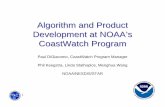Algorithm and Product Development at NOAA’s … · 1 Algorithm and Product Development at NOAA’s CoastWatch Program Paul DiGiacomo, CoastWatch Program Manager Phil Keegstra, Linda