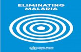 Eliminating malaria - apps.who.· recent country-level progress towards elimination and spotlights